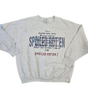 90s Funny Graphic Crewneck Sweatshirt Spoiled Rotten Gray XL Shopaholic‎ USA